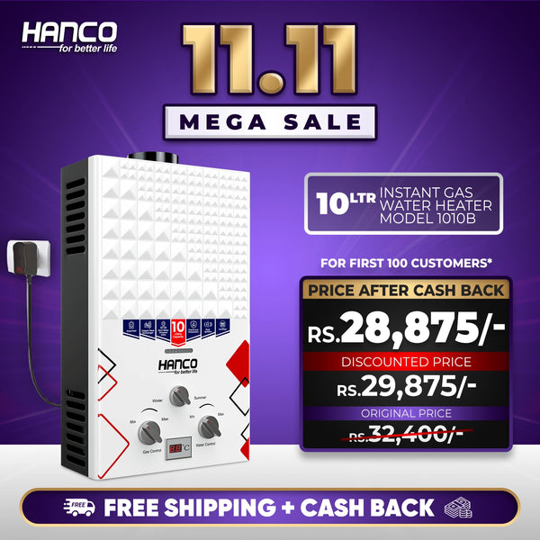 Hanco 10 Liters Instant Water Heater - Model 1010- B Dual Ignition - Gas Geyser
