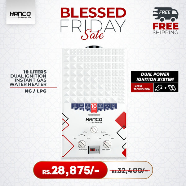 Hanco 10 Liters Instant Water Heater - Model 1010- B Dual Ignition - Gas Geyser